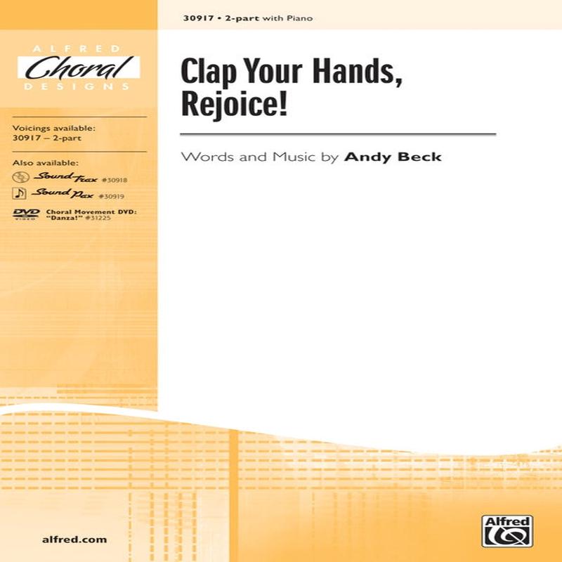 Clap Your Hands, Rejoice!
