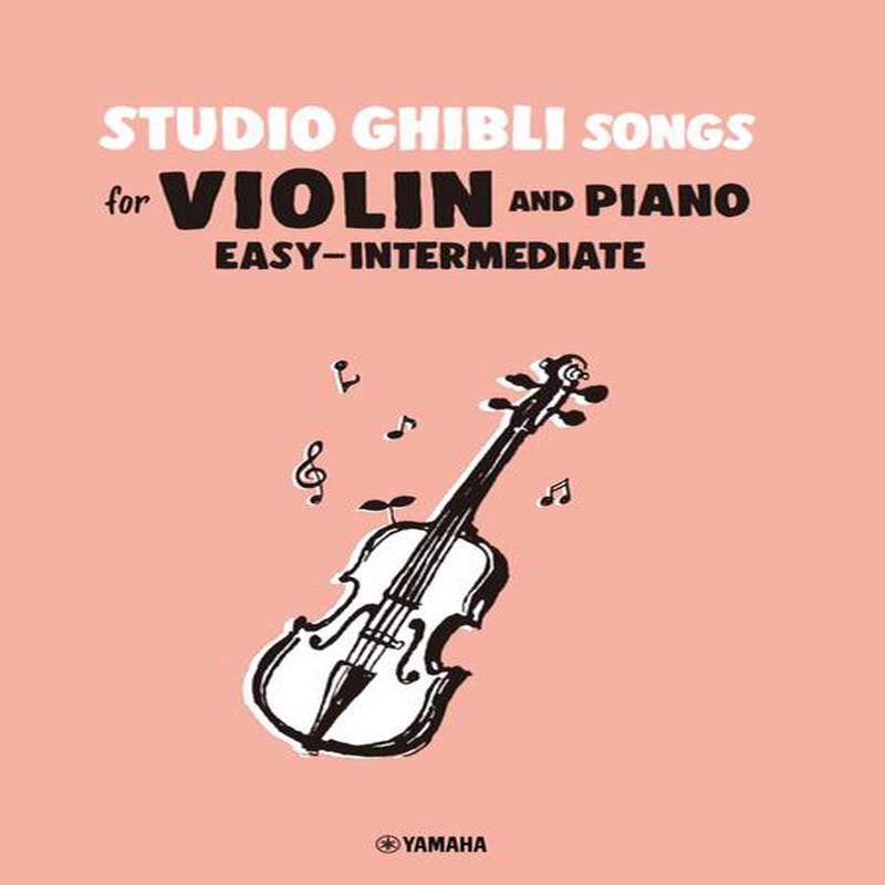 Studio Ghibli Songs for Violin and Piano Easy and Intermediate  (~)