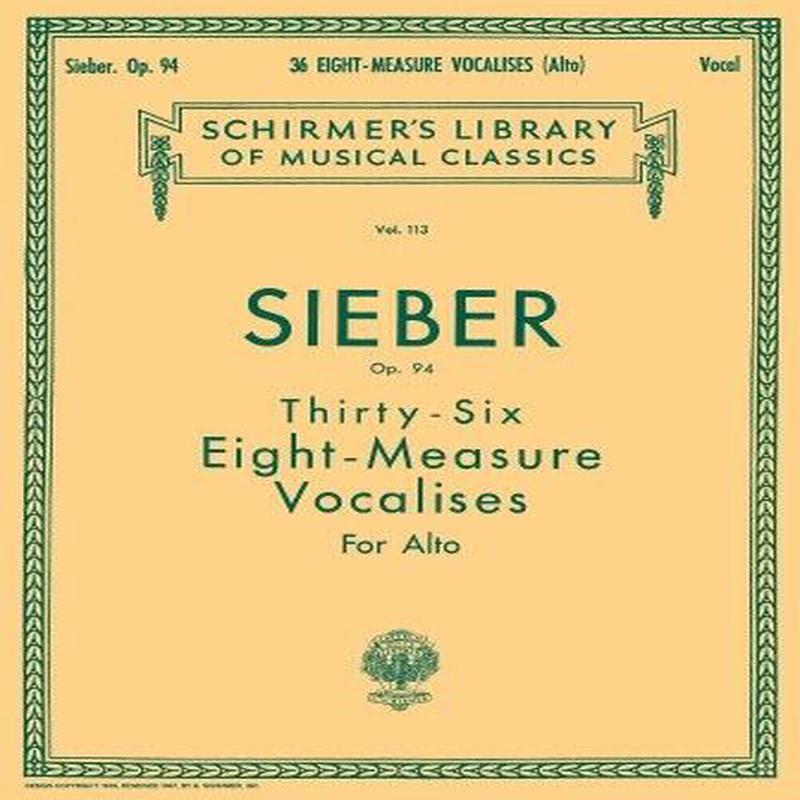 F Sieber: 36 Eight-Measure Vocalises, Op. 94 Alto