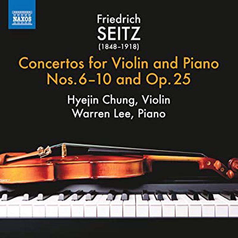 Seitz: Violin Concertos No. 610 & Op. 25 by Hyejin Chung & Warren Lee (CD)
