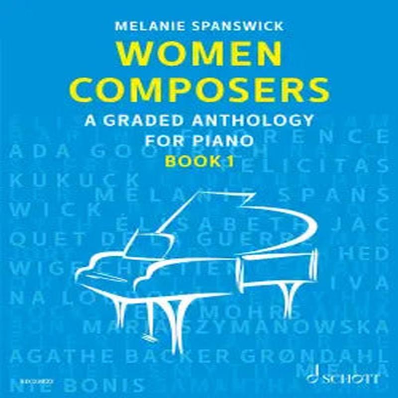 Women Composers  A Graded Anthology For Piano Book 1
