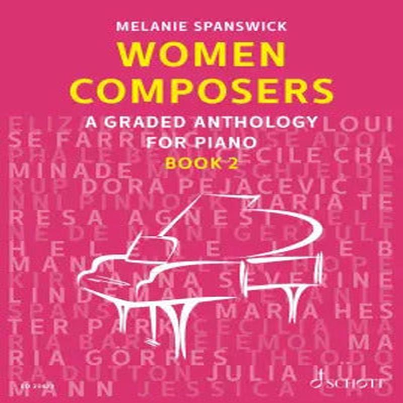 Women Composers  A Graded Anthology For Piano Book 2