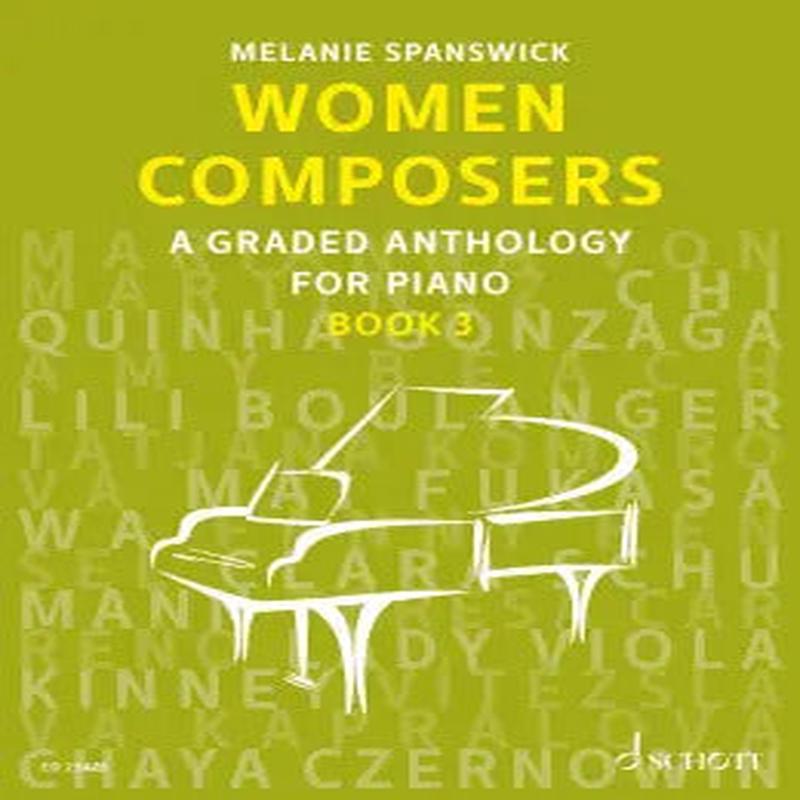 Women Composers  A Graded Anthology For Piano Book 3