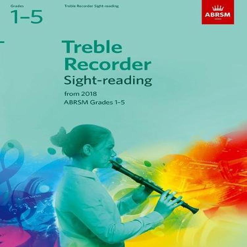 Treble Recorder Sight-Reading Tests, ABRSM Grades 15