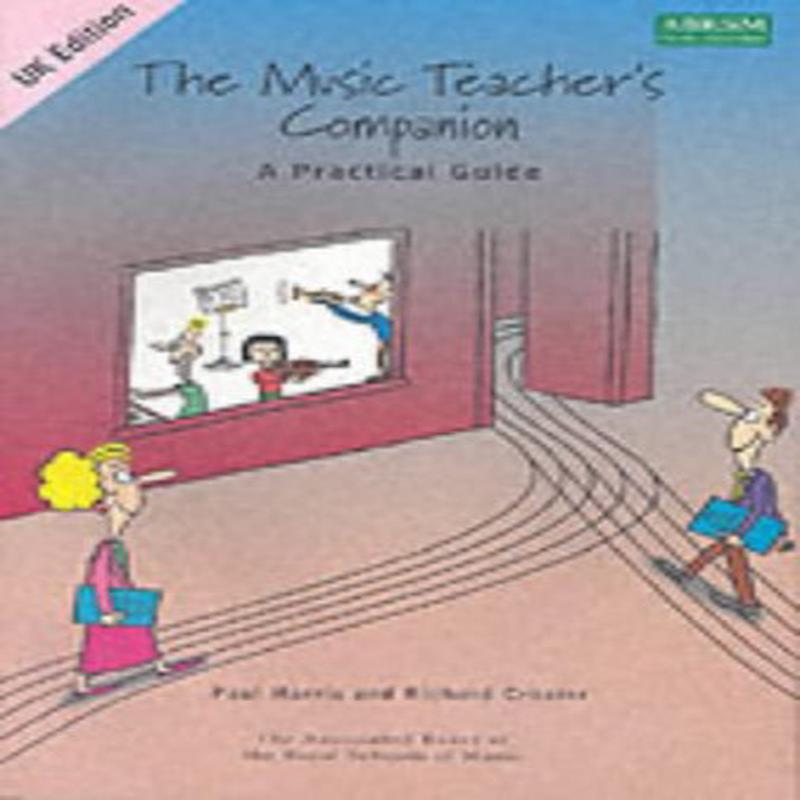 The Music Teacher's Companion: A Practical Guide