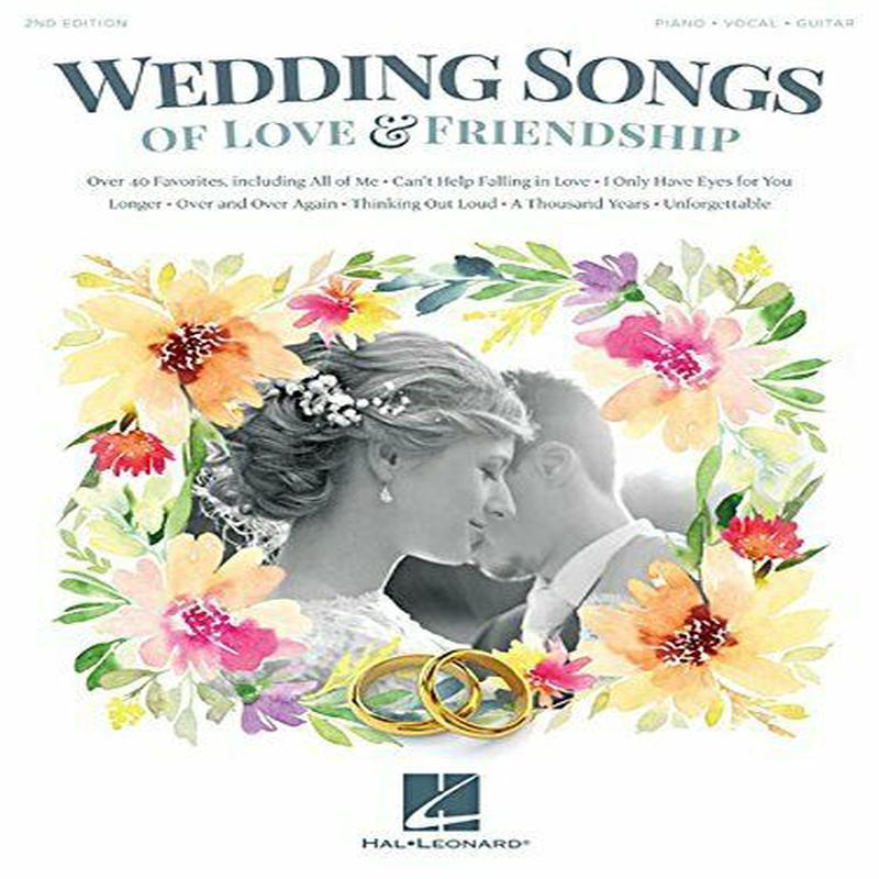 Wedding Songs Of Love & Friendship 2Ed