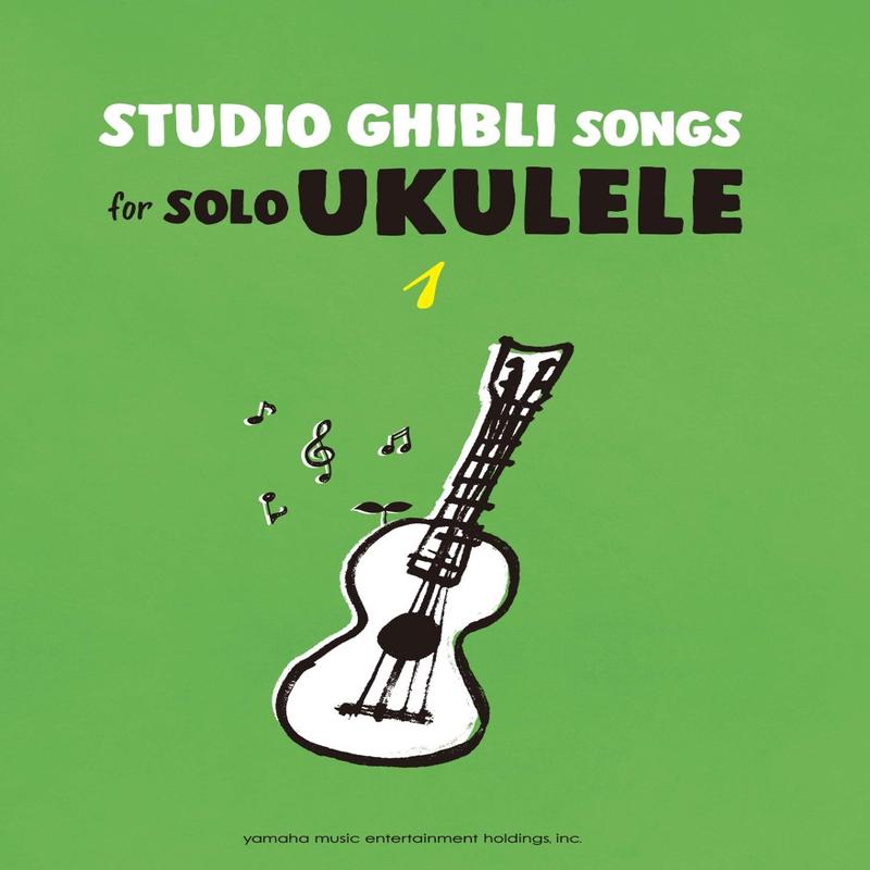 Studio Ghibli Songs Solo Ukulele Vol. 1  1