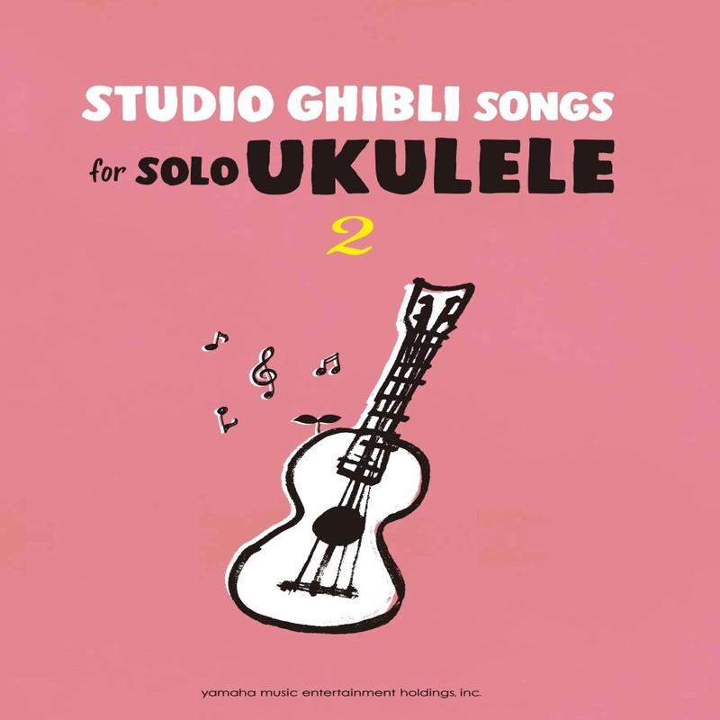 Studio Ghibli Songs Solo Ukulele Vol. 2  2