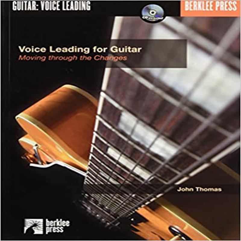 Voice Leading for Guitar : Moving Through the Changes