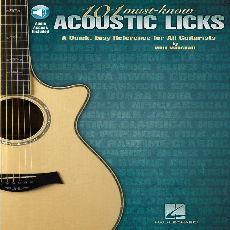 101 Must-Know Acoustic Licks A Quick, Easy Reference for All Guitarists